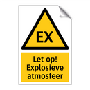Let op! Explosieve atmosfeer