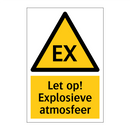 Let op! Explosieve atmosfeer