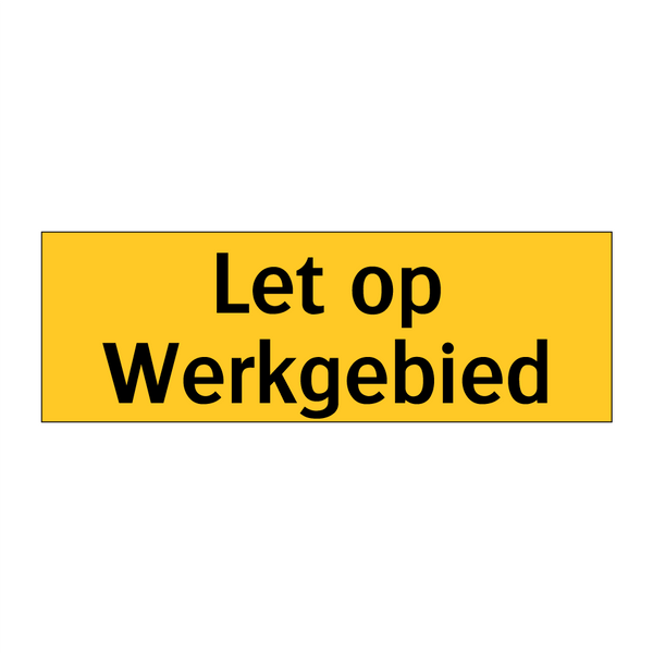 Let op Werkgebied