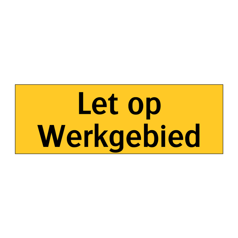 Let op Werkgebied