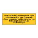 Let op: U betreedt een gebied dat onder /.../