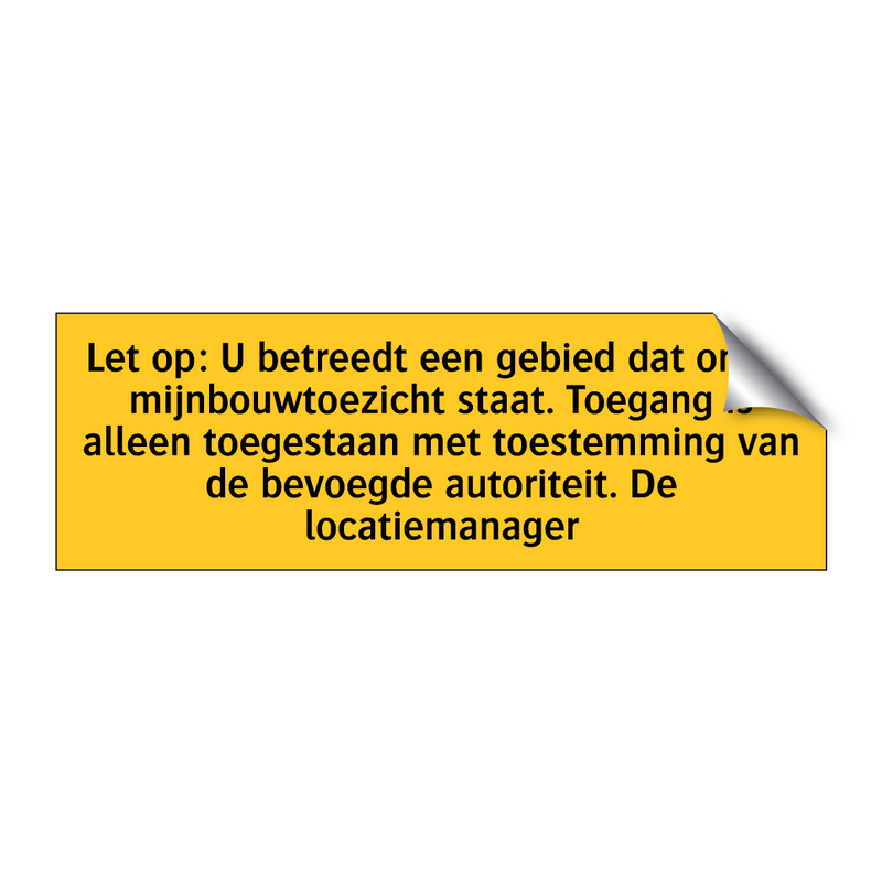 Let op: U betreedt een gebied dat onder /.../
