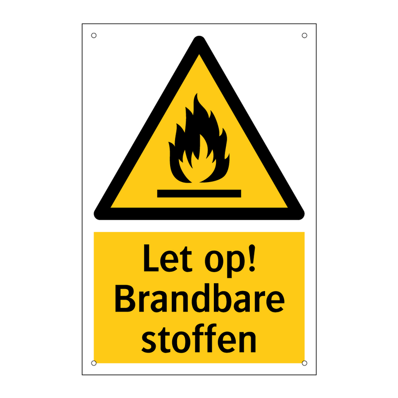 Let op! Brandbare stoffen