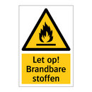 Let op! Brandbare stoffen