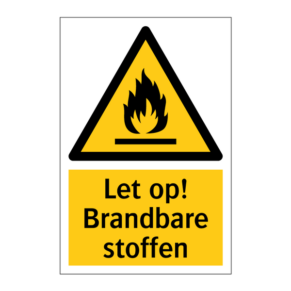 Let op! Brandbare stoffen