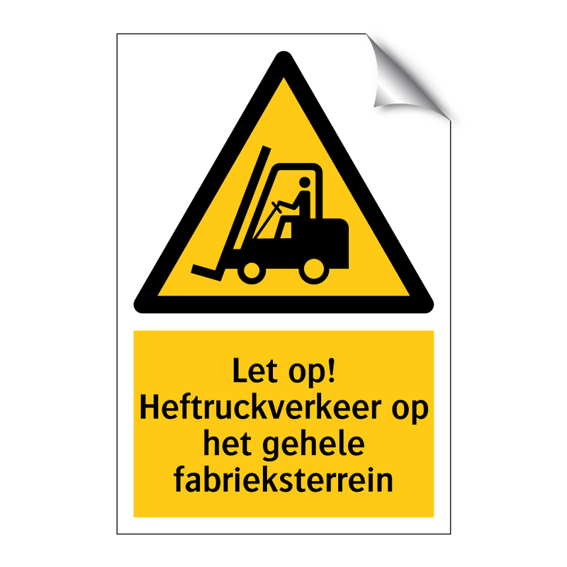 Let op! Heftruckverkeer op het gehele fabrieksterrein