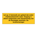 Let op: U betreedt een gebied dat onder /.../