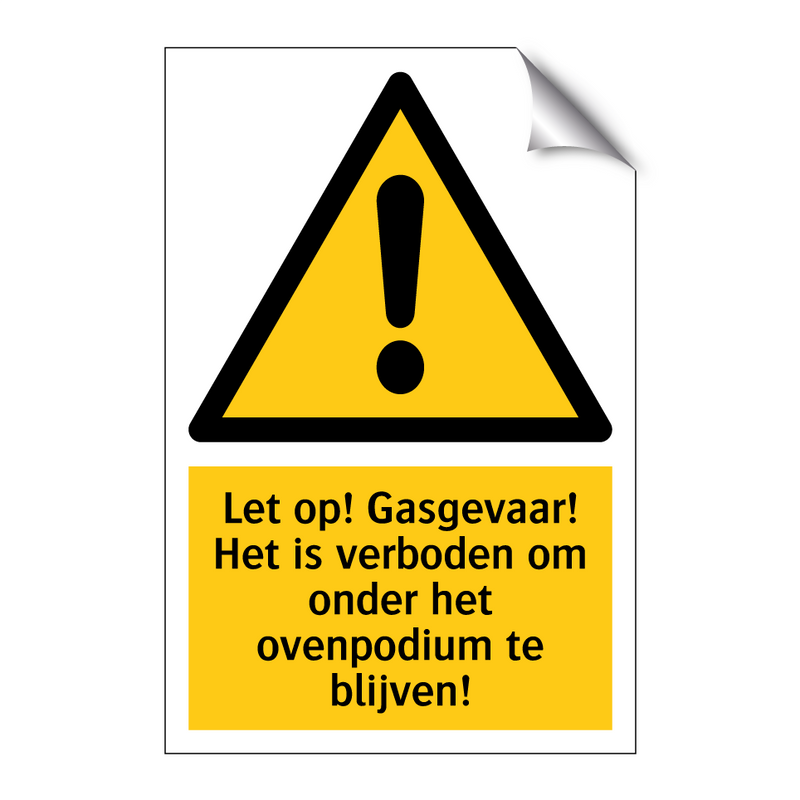 Let op! Gasgevaar! Het is verboden om onder het ovenpodium te blijven!
