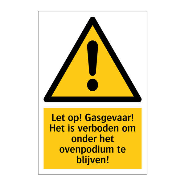 Let op! Gasgevaar! Het is verboden om onder het ovenpodium te blijven!
