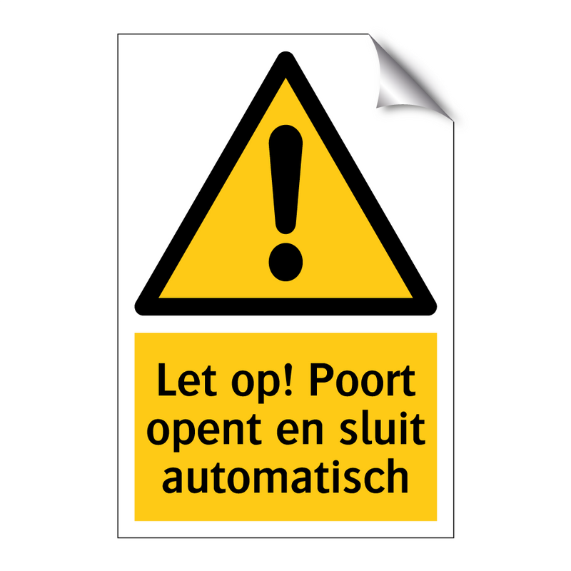 Let op! Poort opent en sluit automatisch