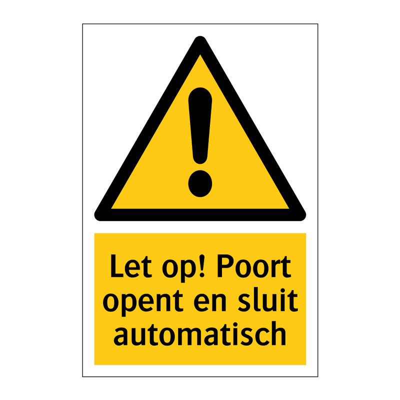 Let op! Poort opent en sluit automatisch