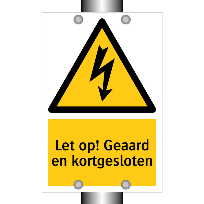 Let op! Geaard en kortgesloten