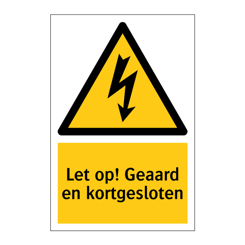 Let op! Geaard en kortgesloten