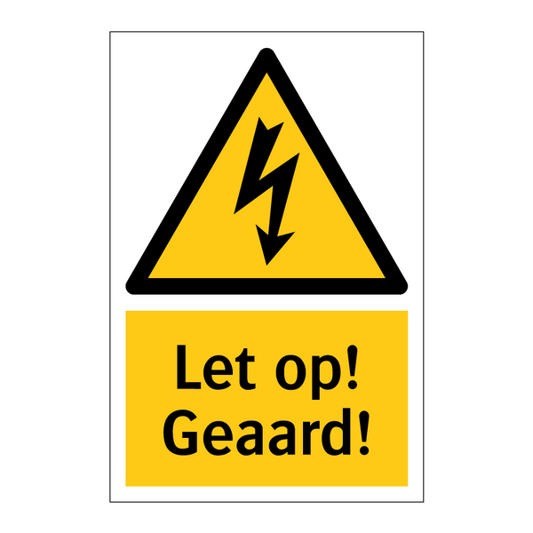 Let op! Geaard!