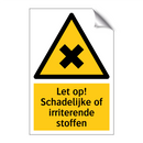 Let op! Schadelijke of irriterende stoffen