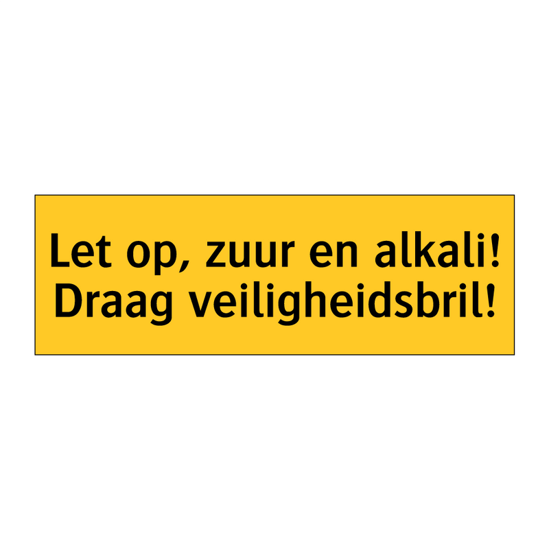 Let op, zuur en alkali! Draag veiligheidsbril!