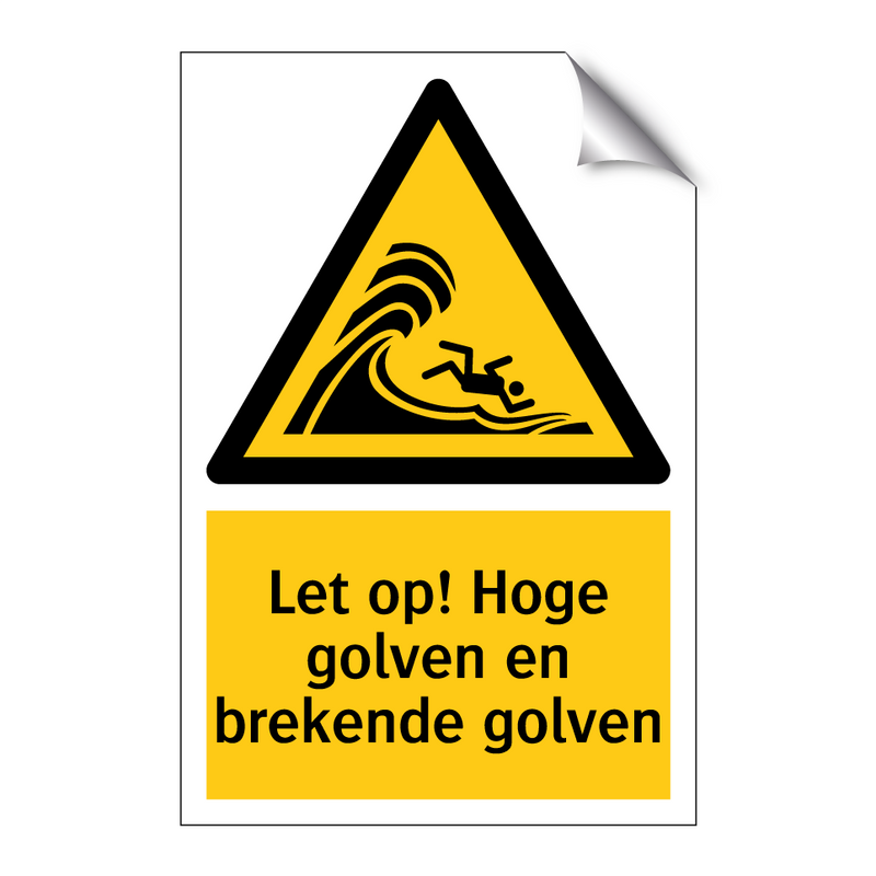 Let op! Hoge golven en brekende golven