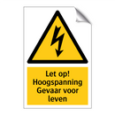 Let op! Hoogspanning Gevaar voor leven