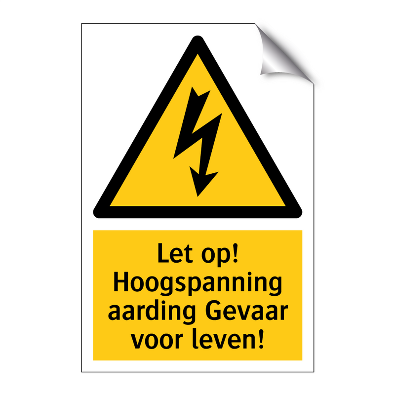 Let op! Hoogspanning aarding Gevaar voor leven!