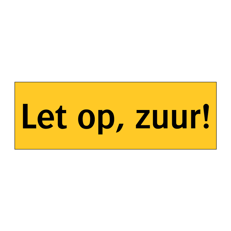 Let op, zuur!