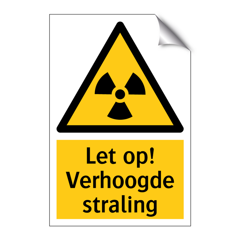 Let op! Verhoogde straling