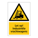Let op! Industriële vrachtwagens