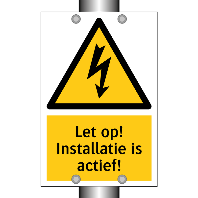 Let op! Installatie is actief!
