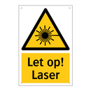 Let op! Laser