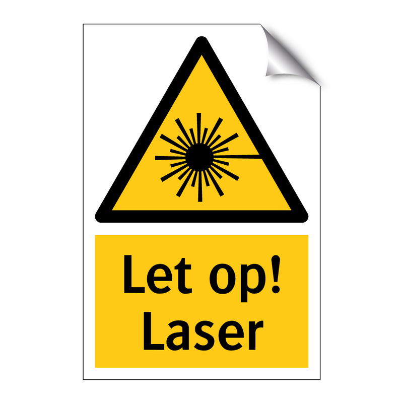 Let op! Laser