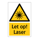 Let op! Laser