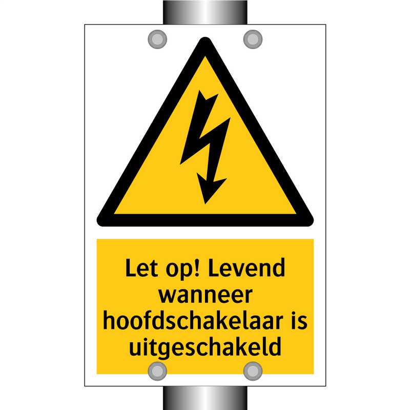 Let op! Levend wanneer hoofdschakelaar is uitgeschakeld