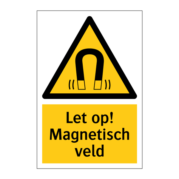 Let op! Magnetisch veld