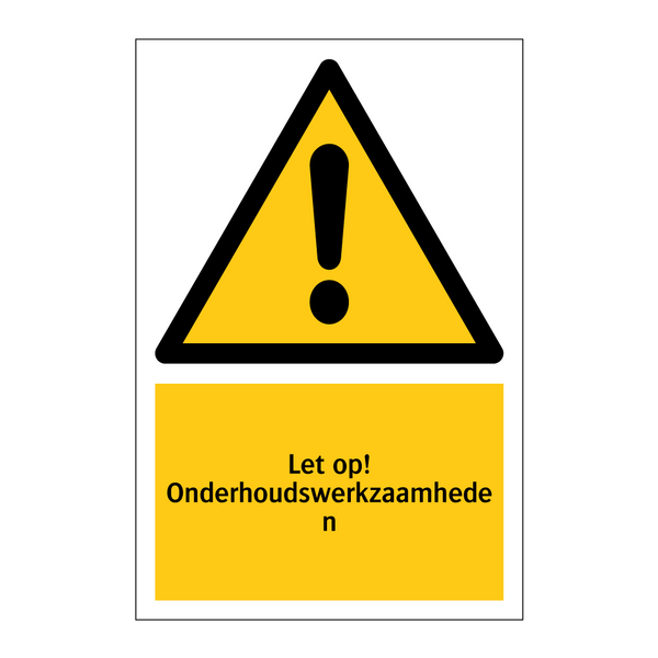 Let op! Onderhoudswerkzaamheden
