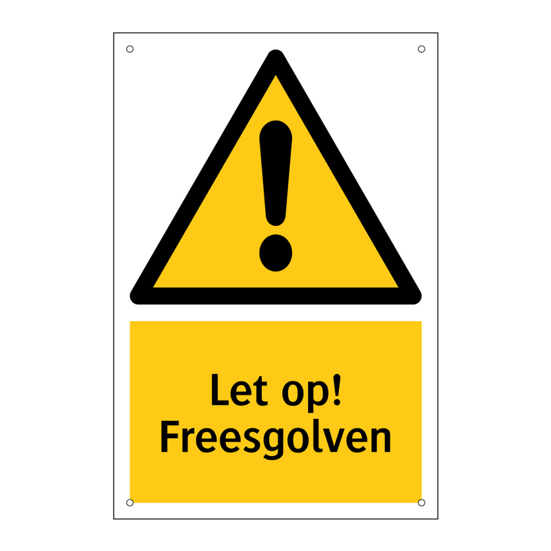 Let op! Freesgolven