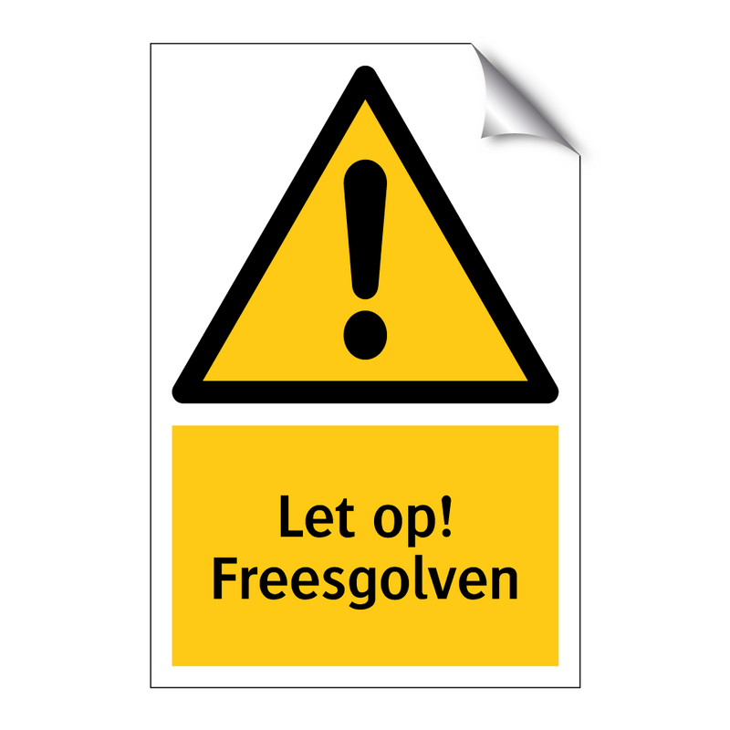 Let op! Freesgolven