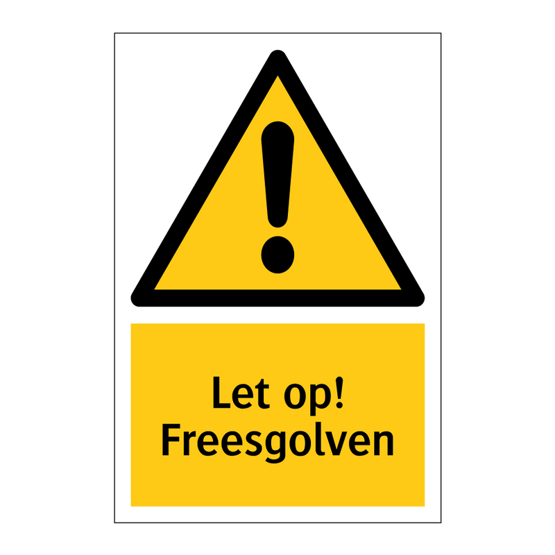 Let op! Freesgolven