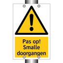 Pas op! Smalle doorgangen