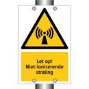Let op! Niet-ioniserende straling
