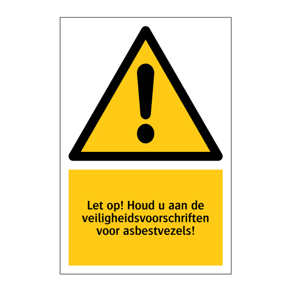 Let op! Houd u aan de veiligheidsvoorschriften voor asbestvezels!