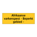 Afrikaanse varkenspest - Beperkt gebied -
