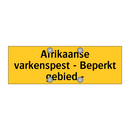 Afrikaanse varkenspest - Beperkt gebied -