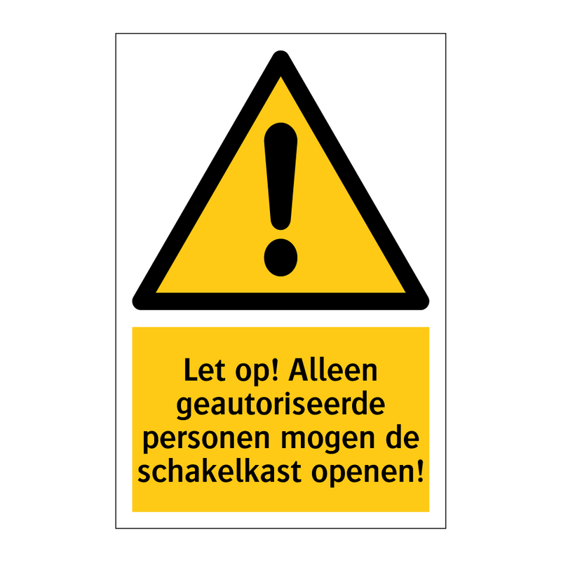 Let op! Alleen geautoriseerde personen mogen de schakelkast openen!