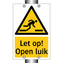 Let op! Open luik