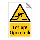 Let op! Open luik