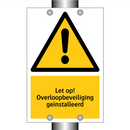 Let op! Overloopbeveiliging geïnstalleerd