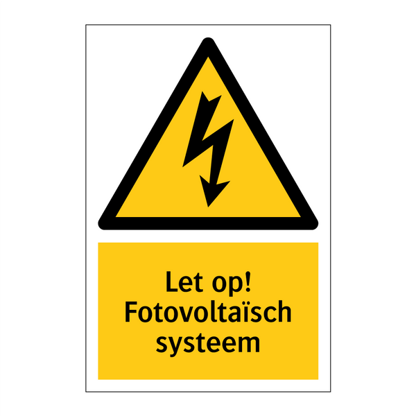 Let op! Fotovoltaïsch systeem
