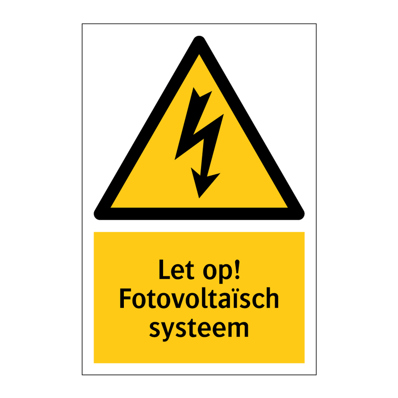 Let op! Fotovoltaïsch systeem