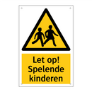 Let op! Spelende kinderen