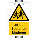 Let op! Spelende kinderen