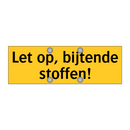 Let op, bijtende stoffen!
